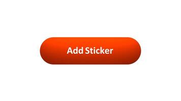 Animation of 'Add Sticker' Button Clicked by Computer Mouse with Color-Changing Effect and Confirmation Tick video