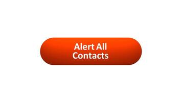 Animation of 'Alert All Contacts' Button Clicked by Computer Mouse with Color-Changing Effect and Confirmation Tick video