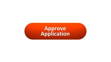 Animation of 'Approve Application' Button Clicked by Computer Mouse with Color-Changing Effect and Confirmation Tick video
