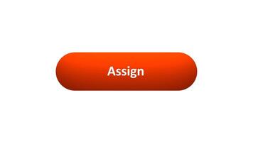 Animation of 'Assign' Button Clicked by Computer Mouse with Color-Changing Effect and Confirmation Tick video