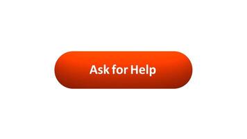 Animation of 'Ask for Help' Button Clicked by Computer Mouse with Color-Changing Effect and Confirmation Tick video