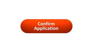 Animation of 'Confirm Application' Button Clicked by Computer Mouse with Color-Changing Effect and Confirmation Tick video
