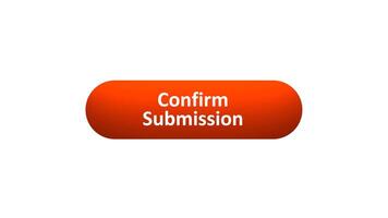 Animation of 'Confirm Submission' Button Clicked by Computer Mouse with Color-Changing Effect and Confirmation Tick video