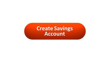 Animation of 'Create Savings Account' Button Clicked by Computer Mouse with Color-Changing Effect and Confirmation Tick video
