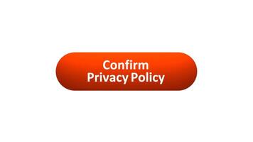 Animation of 'Confirm Privacy Policy' Button Clicked by Computer Mouse with Color-Changing Effect and Confirmation Tick video