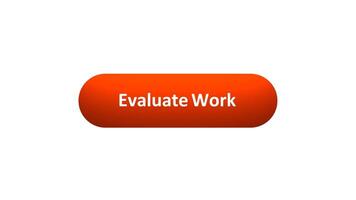 Animation of 'Evaluate Work' Button Clicked by Computer Mouse with Color-Changing Effect and Confirmation Tick video