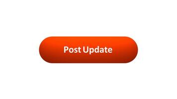 Animation of 'Post Update' Button Clicked by Computer Mouse with Color-Changing Effect and Confirmation Tick video