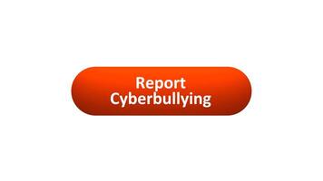 Animation of 'Report Cyberbullying' Button Clicked by Computer Mouse with Color-Changing Effect and Confirmation Tick video