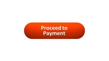Animation of 'Proceed to Payment' Button Clicked by Computer Mouse with Color-Changing Effect and Confirmation Tick video