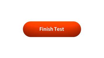 Animation of 'Finish Test' Button Clicked by Computer Mouse with Color-Changing Effect and Confirmation Tick video
