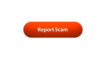 Animation of 'Report Scam' Button Clicked by Computer Mouse with Color-Changing Effect and Confirmation Tick video
