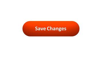 Animation of 'Save Changes' Button Clicked by Computer Mouse with Color-Changing Effect and Confirmation Tick video
