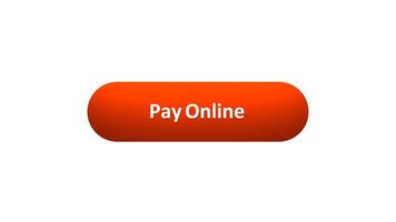 Animation of 'Pay Online' Button Clicked by Computer Mouse with Color-Changing Effect and Confirmation Tick video