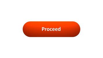 Animation of 'Proceed' Button Clicked by Computer Mouse with Color-Changing Effect and Confirmation Tick video