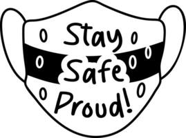 A glyph sticker featuring a face mask with the text stay safe proud vector