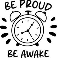 A glyph sticker featuring an alarm clock with the text be proud, be aware vector