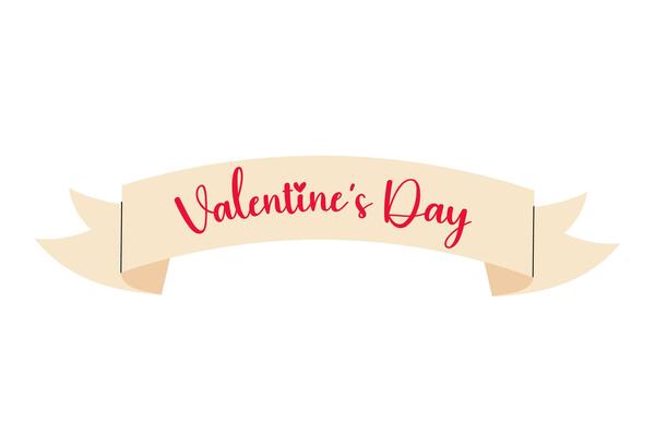 Valentine's Day lettering on paper tape. Scrolled paper parchment. Banner with inscription. Flat style illustration on white background.
