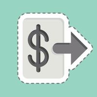 Sticker line cut Withdraw Money. related to Savings symbol. design editable vector