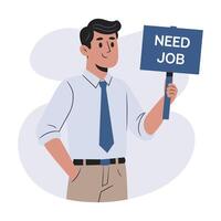 a flat illustration of a man in a business suit holding a sign that says need job vector