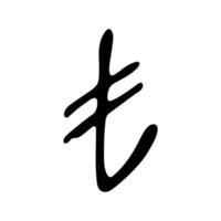 Hand drawn turkish lira currency symbol. Brush stroke doodle. Single element for design 1 vector