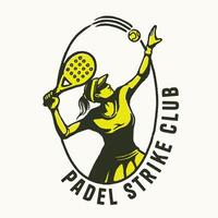 A vintage padel logo showcasing a female player in a backhand pose, framed with circular text and bold dynamic lines, ideal for club logos, sports merchandise, or branding. vector