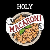 Holy macaroni typography unique design vector