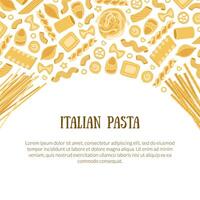 Italian Pasta Banner Template with Space for Text and Different Types of Traditional Pasta Can Be Used for Menu, Packaging, Fyer, Card Illustration vector
