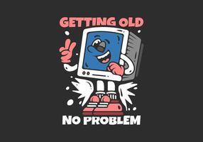 Getting old no problem, The Box monitor character with happy expression, illustration vector