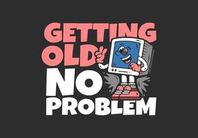 Getting old no problem. The Box monitor character with happy expression, illustration vector