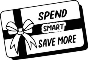 Loyalty card with text spend smart, save more, glyph sticker vector
