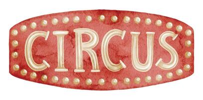 Circus in red and gold tones created in watercolor. Signage for Carnival design. Illustration of text in vintage style. Drawing of Banner for traditional festival design. vector