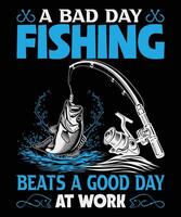 A Bad Day Fishing Beats a Good Day at Work vector