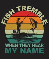 Fish Tremble When They Hear My Name vector