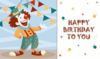 Happy birthday to you. Greeting card with happy smiling clown character. Greeting card or invitation template. illustration vector
