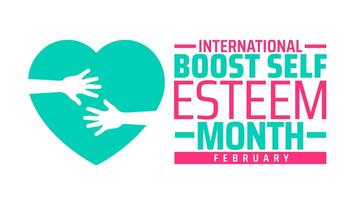 International Boost Self Esteem Month background banner or poster design template. observed every year in February. vector