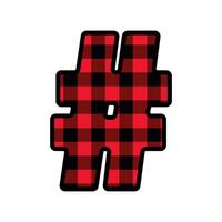 Alphabet number punctuation mark font, red lumberjack plaid pattern for hashtag vector
