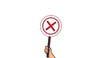 Animation of hands hold signboard cross symbol. Wrong choice. False choice. False. vote and polling. yes or no choice. Choice. Vote. Polling video