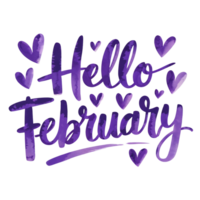 Purple script text says Hello February surrounded by heart shapes png
