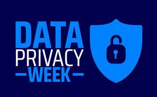 Data Privacy Week background banner or poster design template. observed every year in January. Holiday concept. Use to any Template, card, poster, placard vector