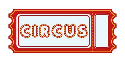 Circus ticket design with glowing marquee letters on a red and gold frame. Retro entertainment concept for poster, invitation, and banner. vector