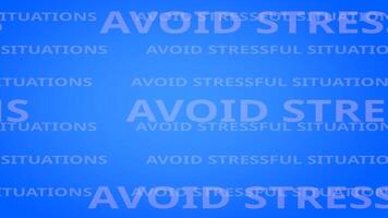 Background animation featuring 2D text, followed by the 3D sentence Avoid Stressful Situations popping up on an blue backdrop, emphasizing a health tip video