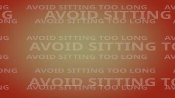 Background animation featuring 2D text, followed by the 3D sentence Avoid Sitting too Long popping up on an red backdrop, emphasizing a health tip video