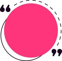 Pink circle with quotation marks and a dashed line suggesting an inspiring quote, review, or testimonial, providing ample space for custom text vector