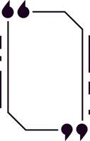 Black quotation marks are framing a blank space, inviting viewers to add their own text or message, creating a personalized and impactful statement vector