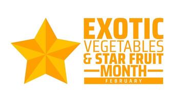 Exotic Vegetables and Star Fruit Month background banner or poster design template. observed every year in February. Holiday concept. Use to any Template, card, poster, placard, template. vector