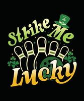 Strike Me Lucky st. Patricks day typography t shirt design vector