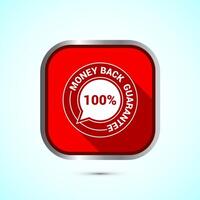 Money back guarantee icon design illustration. Money back guarantee badge and label. Red shadow button design vector