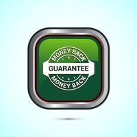 Money back guarantee icon design illustration. Money back guarantee badge and label. Green color square button design vector