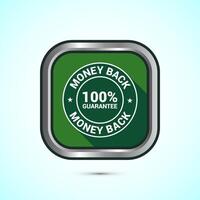 Money back guarantee icon design illustration. Money back guarantee badge and label. Green shadow button design vector