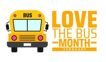 Love the Bus Month background banner or poster design template. observed every year in February. Holiday concept. Use to any Template, card, poster, placard, template. vector
